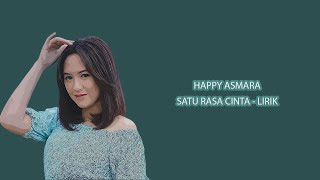 Happy Asmara - Satu Rasa Cinta - Lirik Lagu