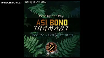 Bee Joh - ASI BONO TUAMAGI (feat. LeN) PNG Music 2021