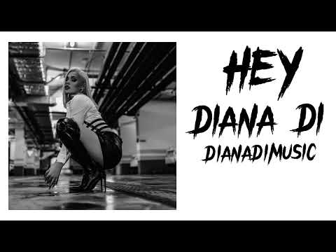 DIANA DI - HEY