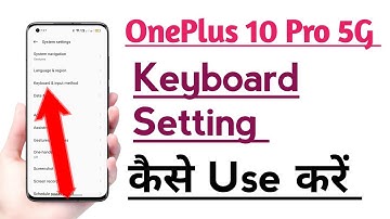 OnePlus 10 Pro 5G Keyboard setting kaise use kare | How to use keyboard setting