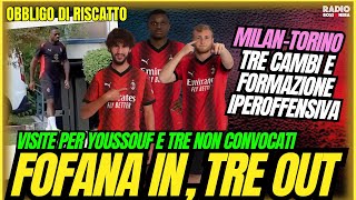 VISITE DI FOFANA E DESTINO DI KALULU, POBEGA E ADLI. PROBABILE DI MILAN-TORINO | Obbligo di Riscatto
