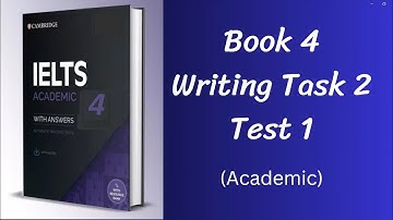 Cambridge IELTS 4 | Academic Writing Task 2 | Test 1 | Sample Answer