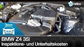 Z4 35i Unterhaltskosten Versicherung Spritverbrauch Steuer Bmw Z4 35i Kosten Im Spritmonitor De Youtube