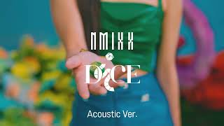 Nmixx - Dice (Acoustic Ver.)