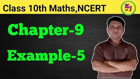 Chapter 9, Example 5 | Class 10th Maths NCERT CBSE |Chapter 9 Example 5