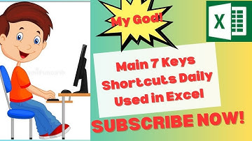 Main 7 Keys Shortcuts Daily Used in Excel