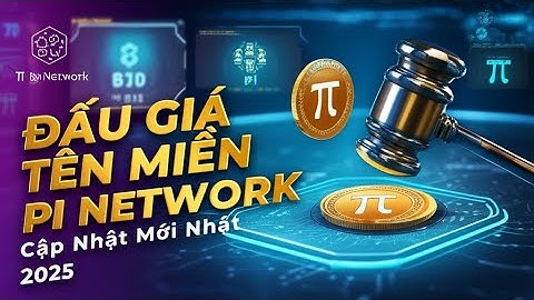 Pi Network: Cập nhật đấu giá tên miền Pi
