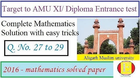 AMU Diploma Entrance test (2016-17) solved paper, Question 27 to 29 || EntranceFear || Easy2crack