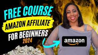 amazon affiliate: everything you need to know to make money in 2024 as a beginner: us$2,800 a week