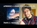 Tutorial Stellarium 2020. Manejo del mejor planetario!