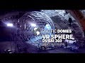 Pacific Domes Virtual Reality VR Sphere, 360 Immersion, Dubai 360 – VIDEO