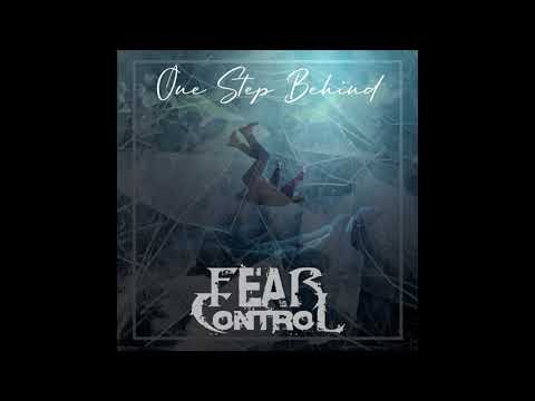 Fear Control - "One Step Behind"