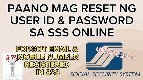 Paano Mag Reset ng User ID & Password sa SSS Online || 2023 Update