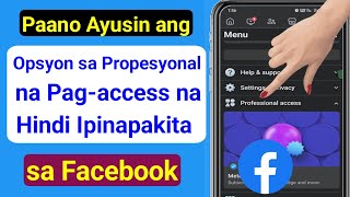 Paano Ayusin ang Opsyon sa Propesyonal na Pag-access na Hindi Ipinapakita sa Facebook (Update 2023)