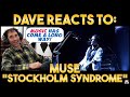Dave's Reaction: Muse - Stockholm Syndrome [2004 — Live @ Glastonbury] [ Reaction Video ]