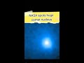 NASA Spots Huge Comet Headed towards Earth #shorts