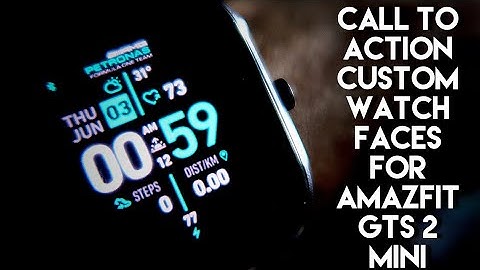 #Call-To-Action Custom Watch Faces for Amazfit Gts 2 Mini