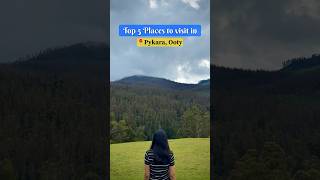 Top 5 Places To Visit In Pykara Ootyooty travel tamilnadu placestovisit shorts shortsfeed