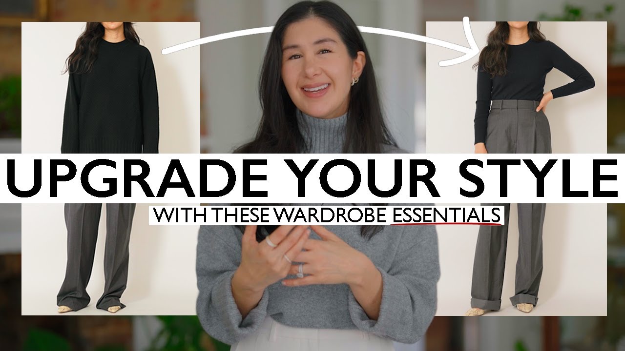 Wardrobe Essentials that UPGRADE your style 