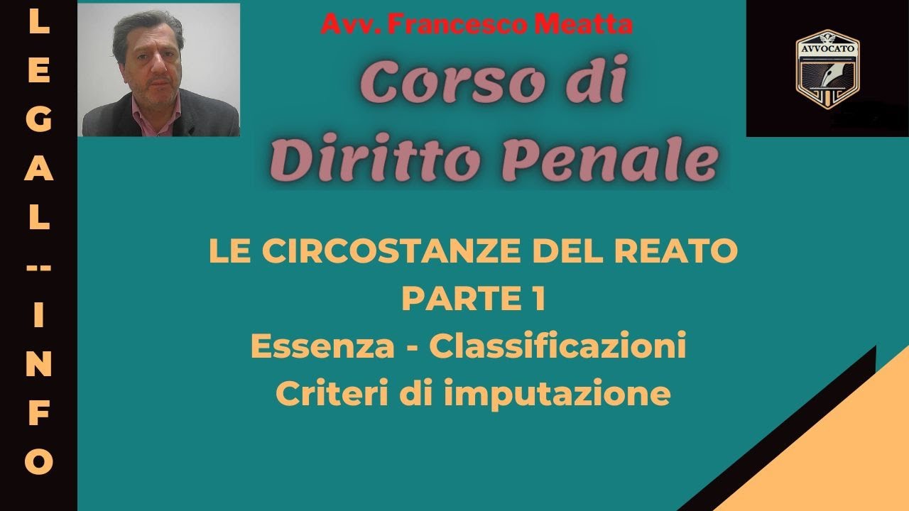 Circostanze del reato   Parte 1 - Lezione diritto penale F23