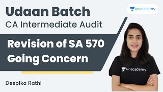 Revision of SA 570 - Going Concern | CA Intermediate Audit | Deepika Rathi