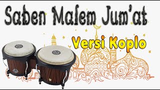 Saben Malem Jum'at - Versi Koplo || Lirik Lagu