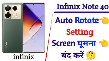 infinix note 40 screen ghumna band kaise kare | auto rotate setting on infinix note 40