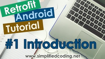 #1 Retrofit Android Tutorial - Introduction