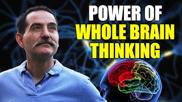 Unlock Your Full Potential: The Power of Whole Brain Thinking