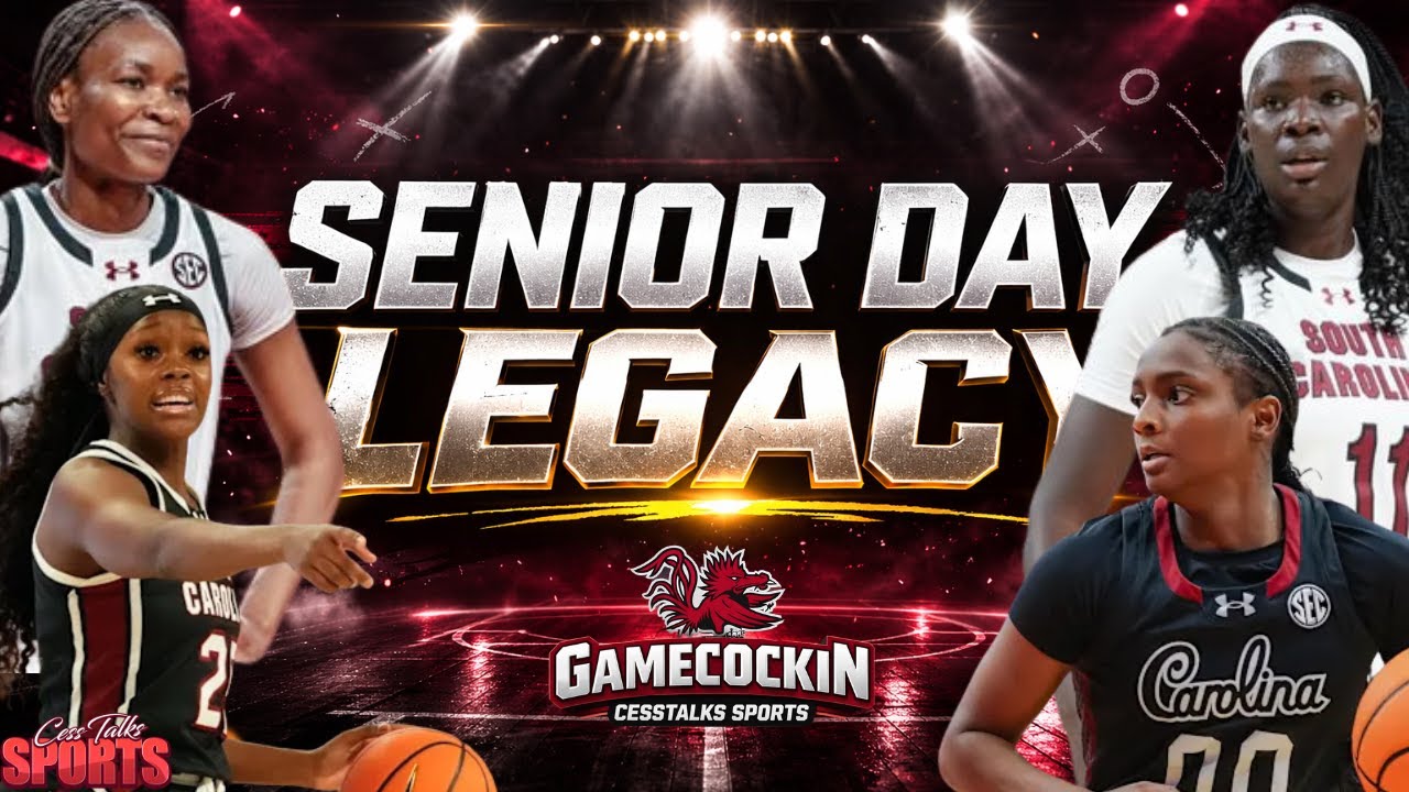 South Carolina Senior Night  LEGACY 🐔| Raven + Ta’Niya + +Okot Dauda 👑