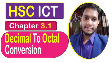 HSC ICT Tutorial Chapter-3.1 | Decimal to Octal | দশমিক থেকে অক্টালে রুপান্তর | Number Conversion