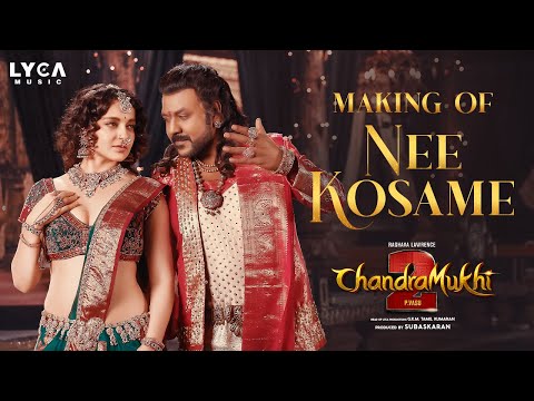 Chandramukhi 2 - Making of Nee Kosame Song | Raghava Lawrence | Kangana | P Vasu | MM Keeravaani