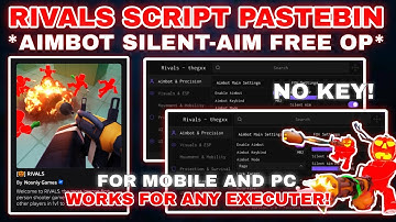 💥RIVALS Script Pastebin **NO KEY** Aimbot + Silent Aim | Undetected Safe | 50+ Features Very OP👑