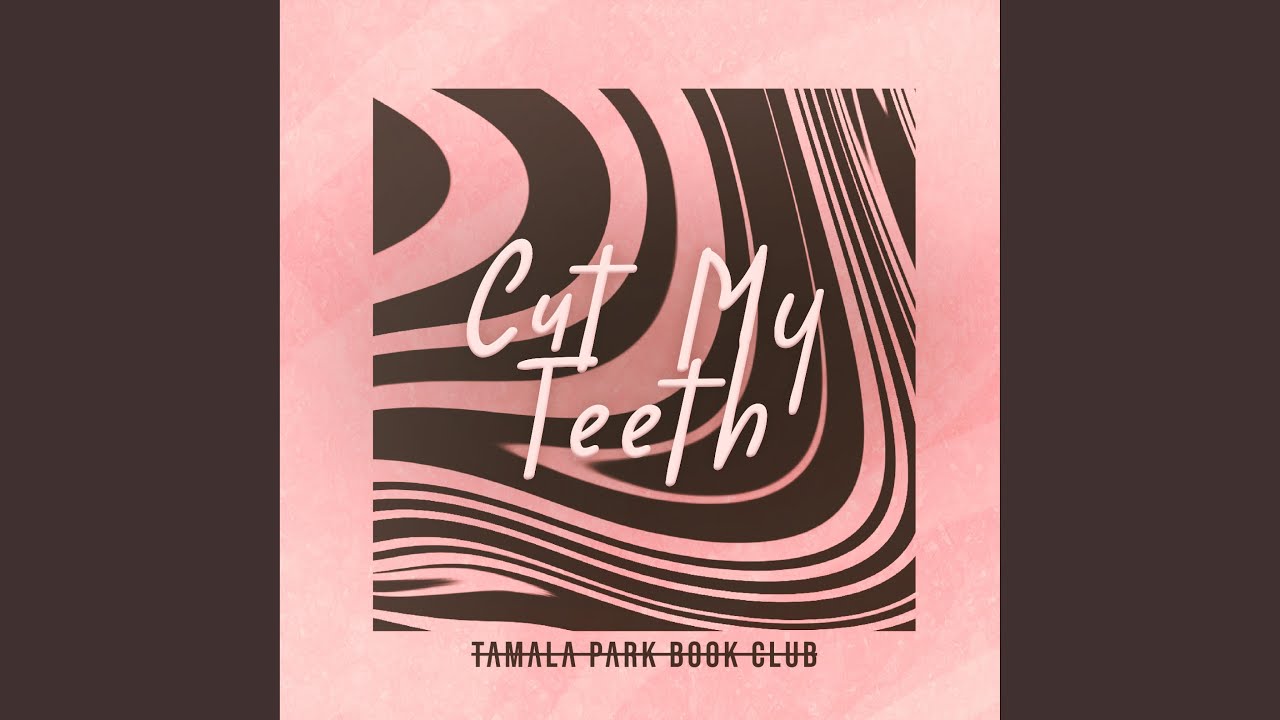 Cut My Teeth YouTube