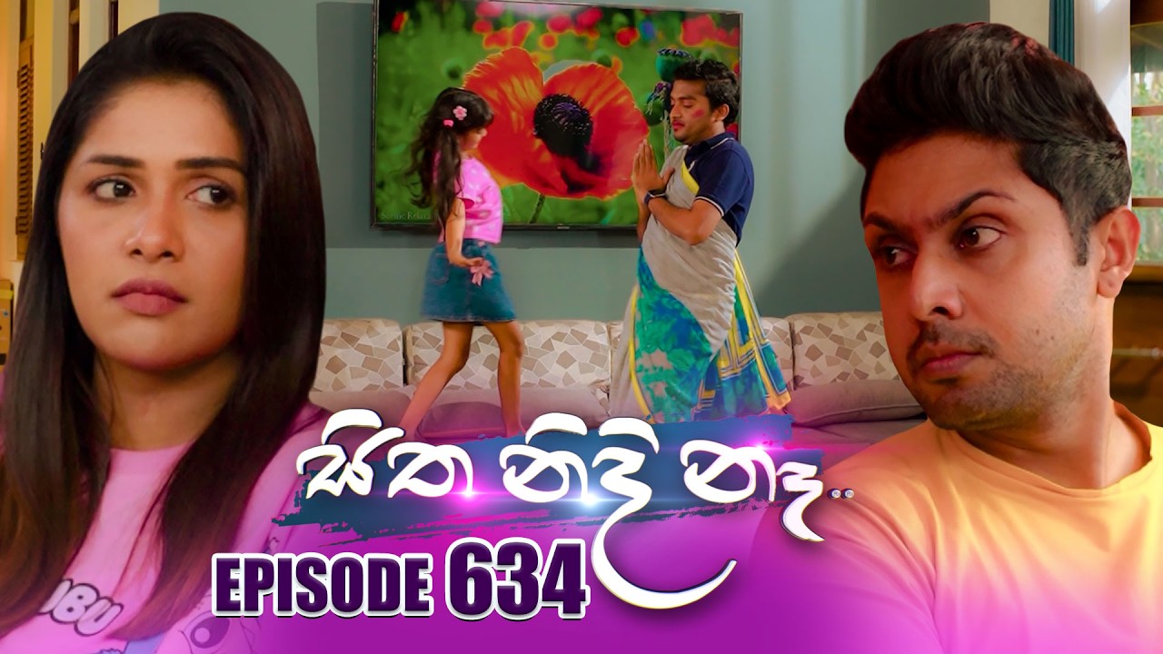 Sitha Nidi Na (සිත නිදි නෑ) | Episode 634 | 10th March 2025