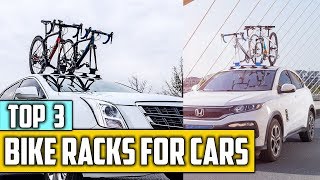 The 3 Best Bike Racks For Cars Review in 2019