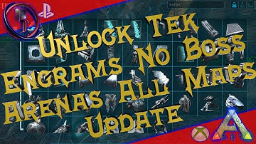 Unlock Tek Engrams No Boss Arenas All Maps Update