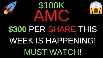 🔥 HUGE AMC PRICE PREDICTION FOR TOMORROW! 🚀 $300 PER SHARE THIS WEEK! THE PROCESS HAS BEGUN!