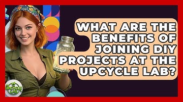What Are the Benefits of Joining DIY Projects at The Upcycle Lab? | The Upcycle Lab
