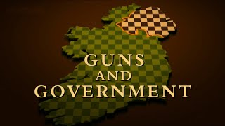 Endgame In Ireland 4 - Guns And Government