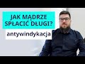 Jak mdrze spaci dugi  antywindykacja odduanie