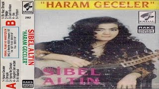 Sibel Altın - Haram Geceler 1993