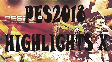 PES2018 | Tiro avanzado highlights X | Advanced shooting highlights X