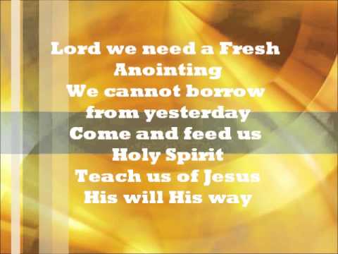Fresh Anointing with lyrics - YouTube