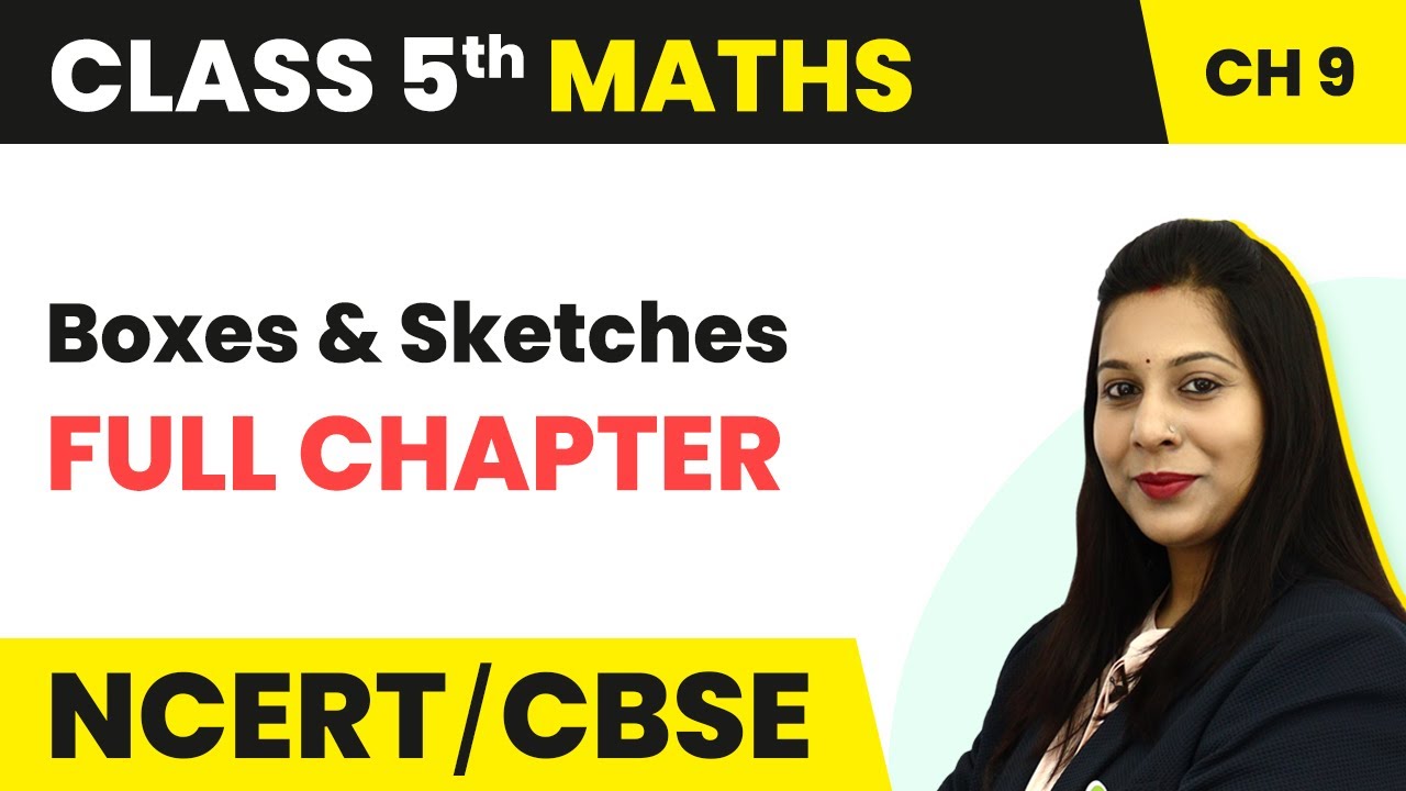 s 　forme morder class 5 Class 5 Maths Chapter 9 | Boxes and Sketches - Full Chapter - YouTube
