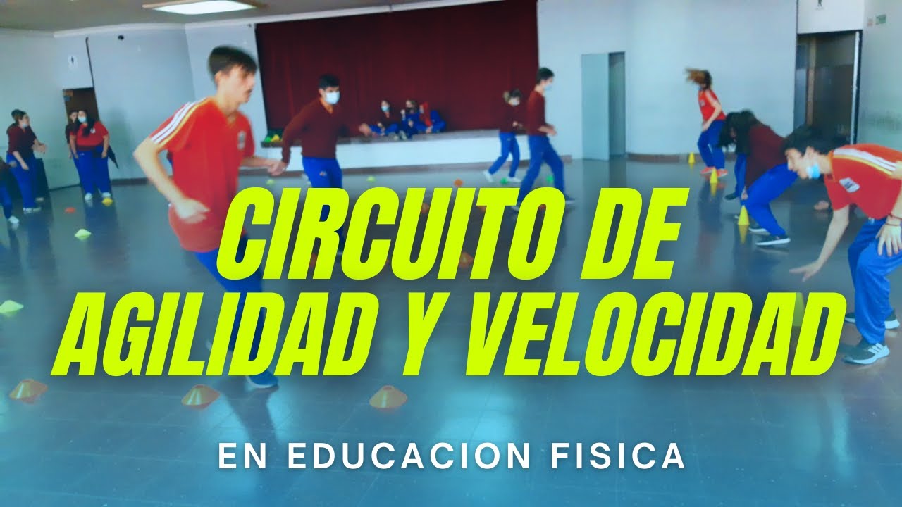 Circuito de AGILIDAD y VELOCIDAD En Educación Física YouTube Circuito de AGILIDAD y VELOCIDAD En Educación Física YouTube