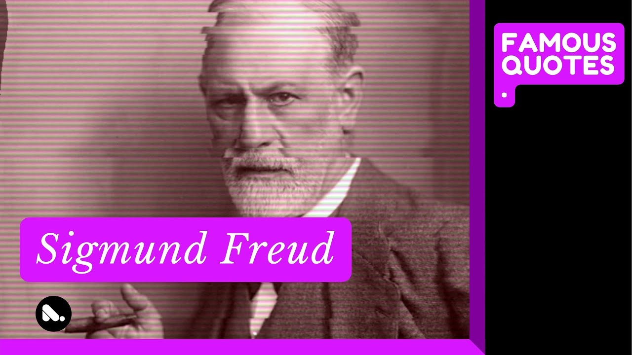Sigmund Freud - Psychology Quotes for Character - Neurosis and psychology