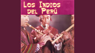 Video thumbnail of "Los Indios del Perú - Una Cosita y Otra Cosita"