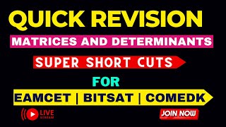 Quick Revision: Matrices and Determinants super shortcuts for EAMCET | BITSAT | COMED K