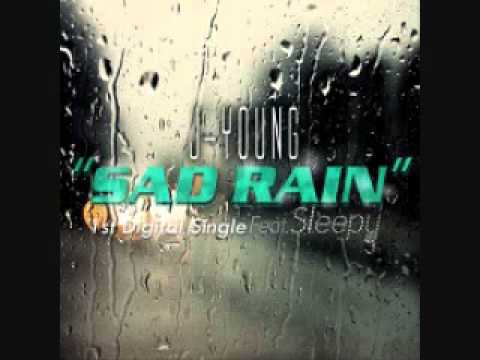 제이영(J-Young) (+) Sad Rain (Feat. Sleepy Of 언터쳐블)